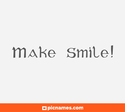 Make Smile!